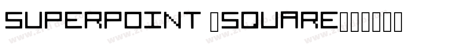 superpoint _square字体转换